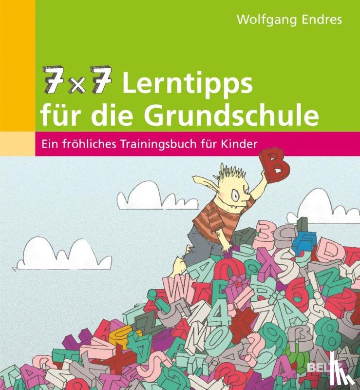Endres, Wolfgang - 7 x 7 Lerntipps für die Grundschule