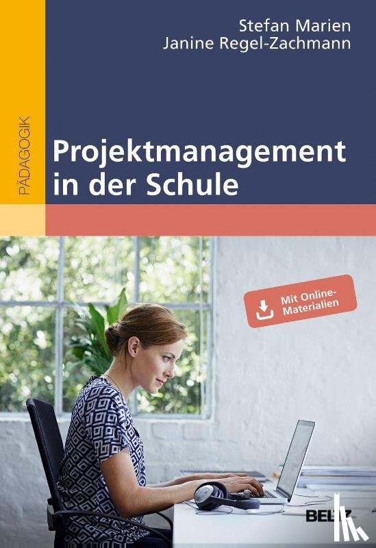 Marien, Stefan, Regel-Zachmann, Janine - Projektmanagement in der Schule