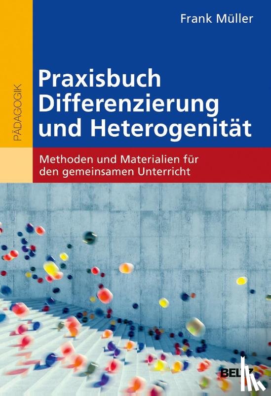 Müller, Frank - Praxisbuch Differenzierung und Heterogenität