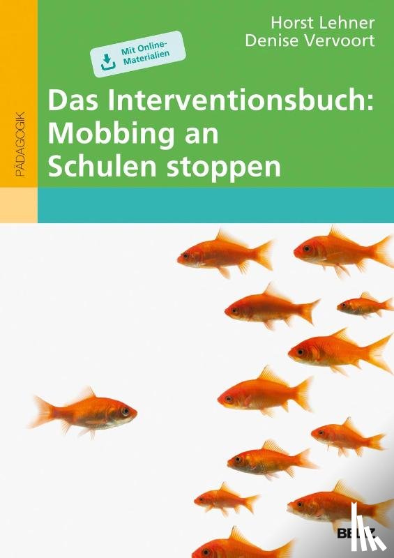 Lehner, Horst, Vervoort, Denise - Das Interventionsbuch: Mobbing an Schulen stoppen