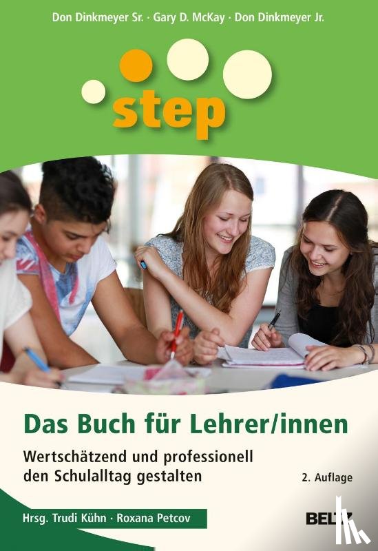 Dinkmeyer Sr., Don, Mckay, Gary D., Dinkmeyer Jr., Don - Step - Das Buch für Lehrer/innen