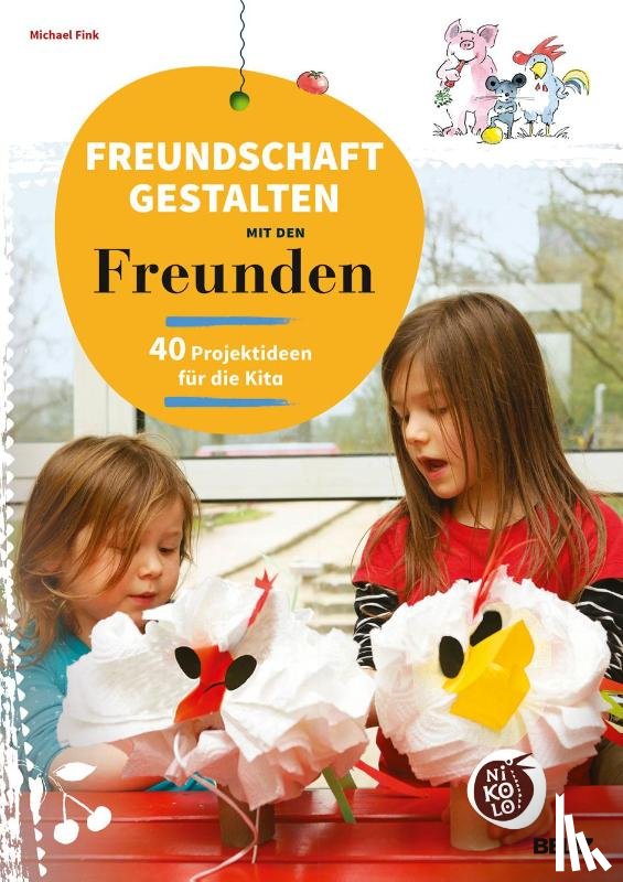 Fink, Michael - Freundschaft gestalten mit den Freunden