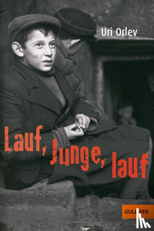 Orlev, Uri - Lauf, Junge, lauf