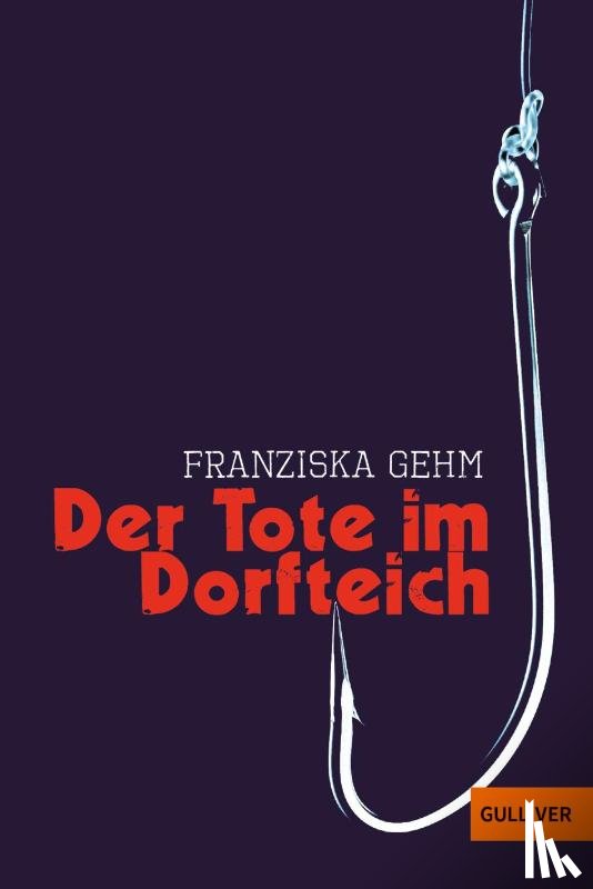 Gehm, Franziska - Der Tote im Dorfteich