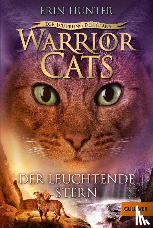 Hunter, Erin - Warrior Cats Staffel 5/04 - Der Ursprung der Clans. Der Leuchtende Stern