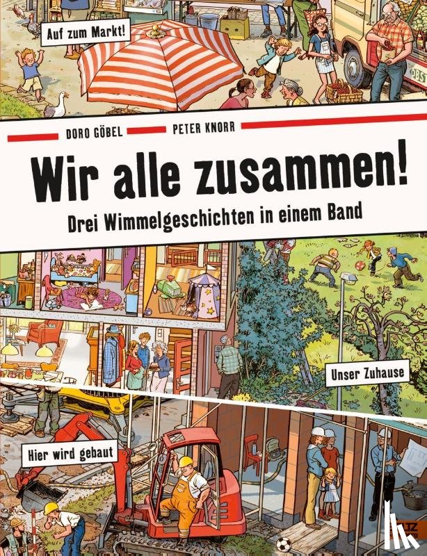 Göbel, Doro, Knorr, Peter - Wir alle zusammen!