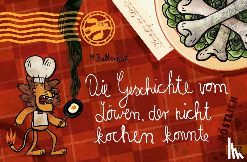 Baltscheit, Martin - Die Geschichte vom Löwen, der nicht kochen konnte