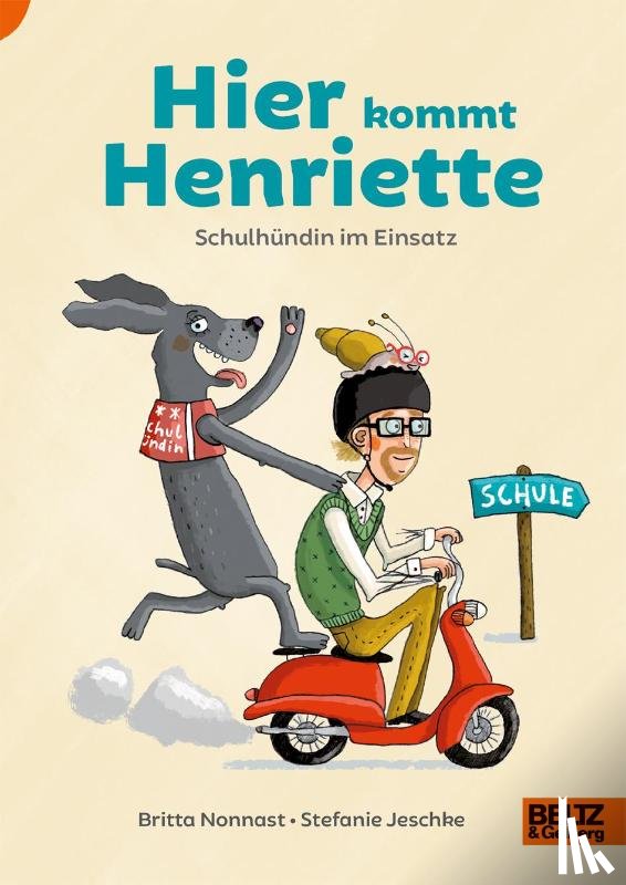 Nonnast, Britta, Jeschke, Stefanie - Hier kommt Henriette