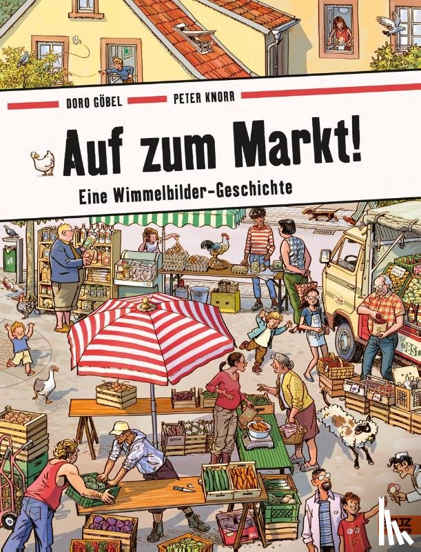 Göbel, Doro, Knorr, Peter - Auf zum Markt!
