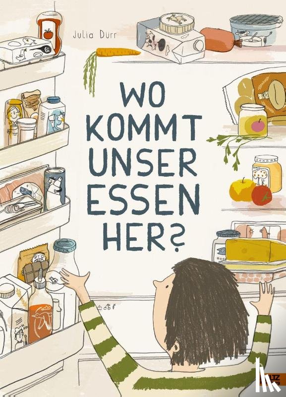 Durr, Julia - Wo kommt unser Essen her?