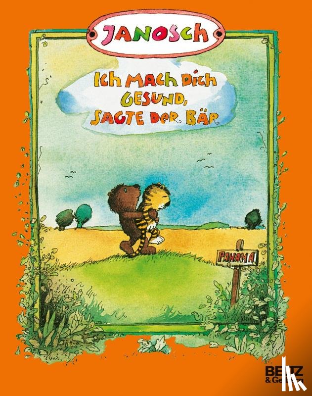 Janosch - Ich mach dich gesund, sagte der Bär
