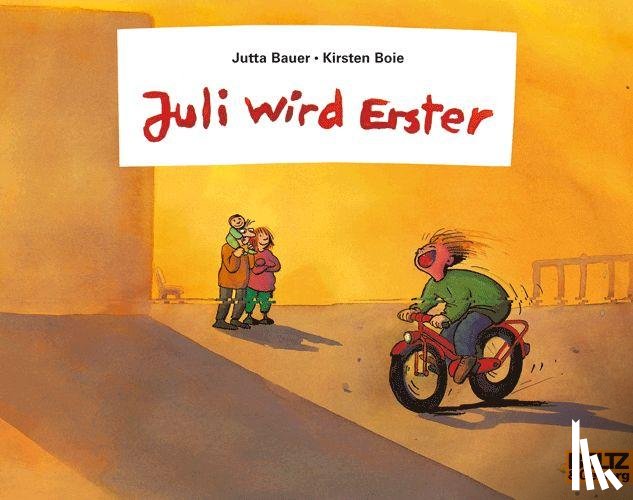 Bauer, Jutta, Boie, Kirsten - Juli wird Erster