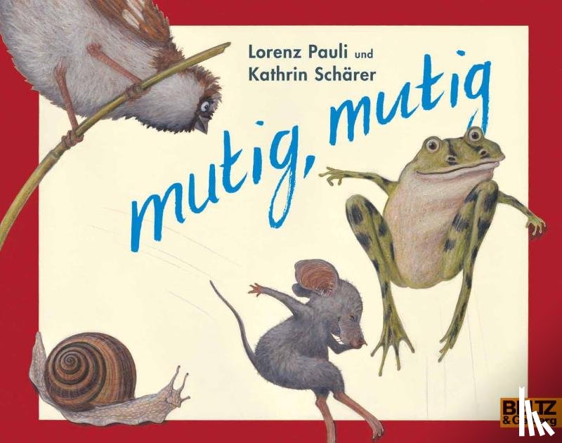Pauli, Lorenz - Mutig, mutig