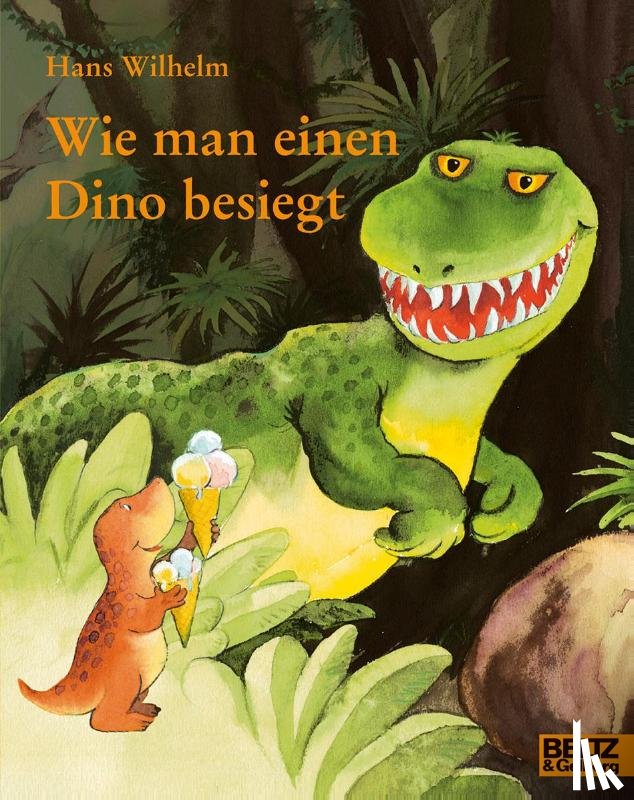 Wilhelm, Hans - Wie man einen Dino besiegt