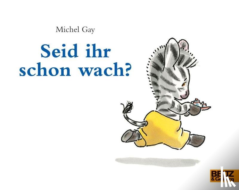 Gay, Michel - Seid ihr schon wach?