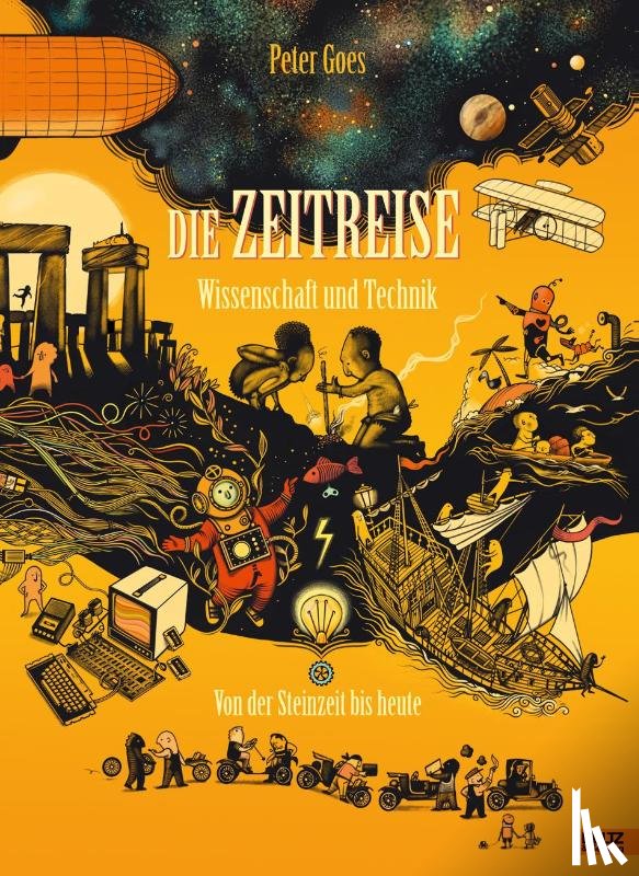 Goes, Peter - Die Zeitreise. Wissenschaft und Technik