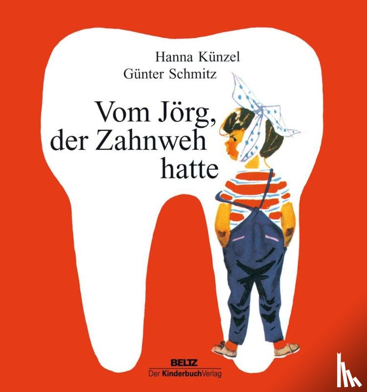 Künzel, Hanna - Vom Jörg, der Zahnweh hatte