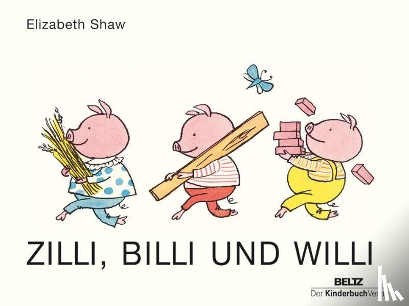 Shaw, Elizabeth - Zilli, Billi und Willi