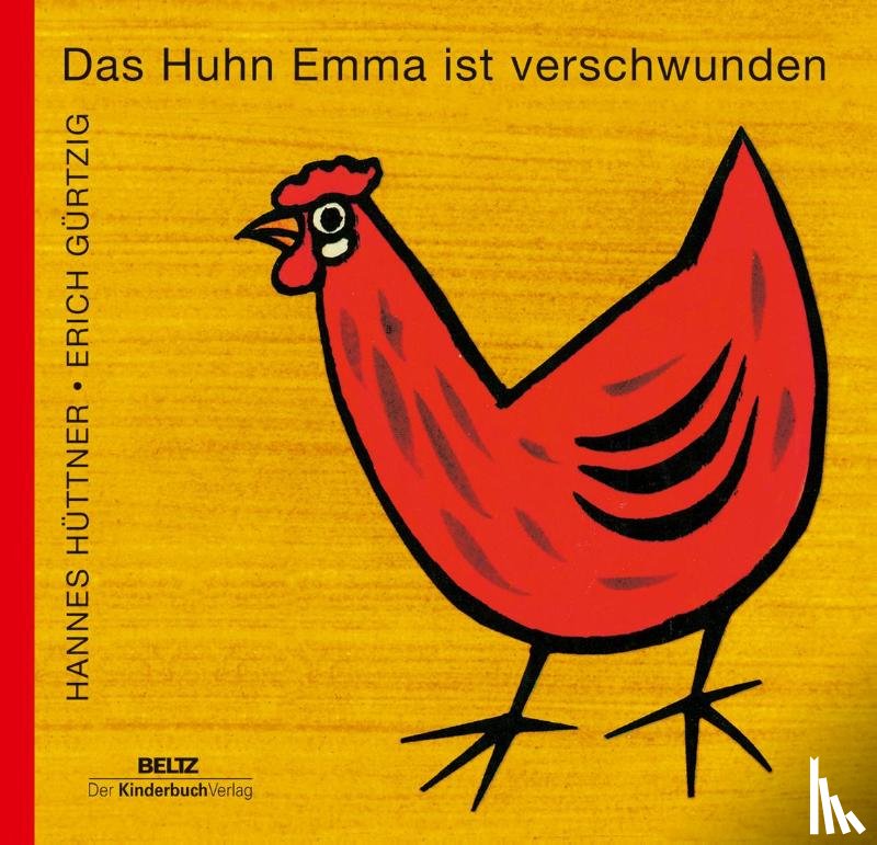 Hüttner, Hannes - Das Huhn Emma ist verschwunden