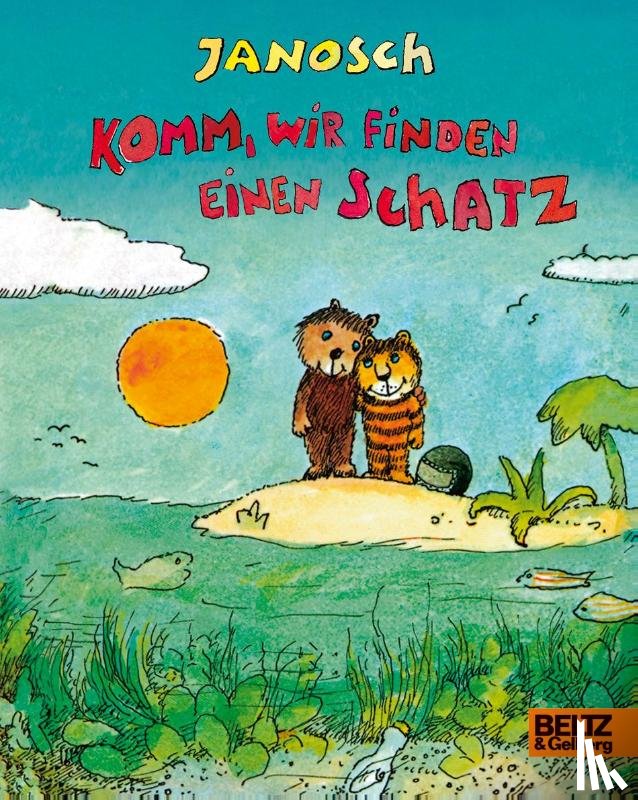 Janosch - Komm, wir finden einen Schatz