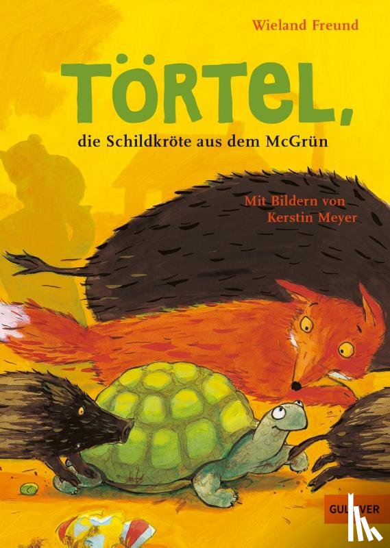 Freund, Wieland - Törtel, die Schildkröte aus dem McGrün