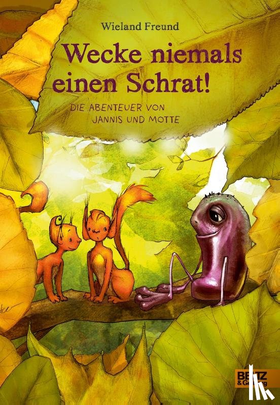 Freund, Wieland - Wecke niemals einen Schrat!