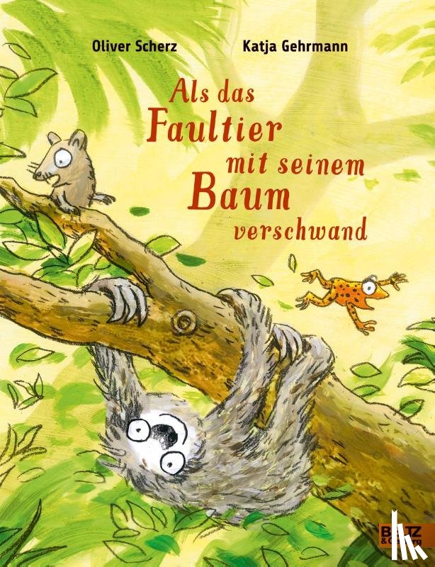 Scherz, Oliver, Gehrmann, Katja - Als das Faultier mit seinem Baum verschwand