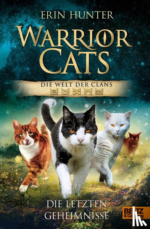 Hunter, Erin - Warrior Cats - Die Welt der Clans. Die letzten Geheimnisse