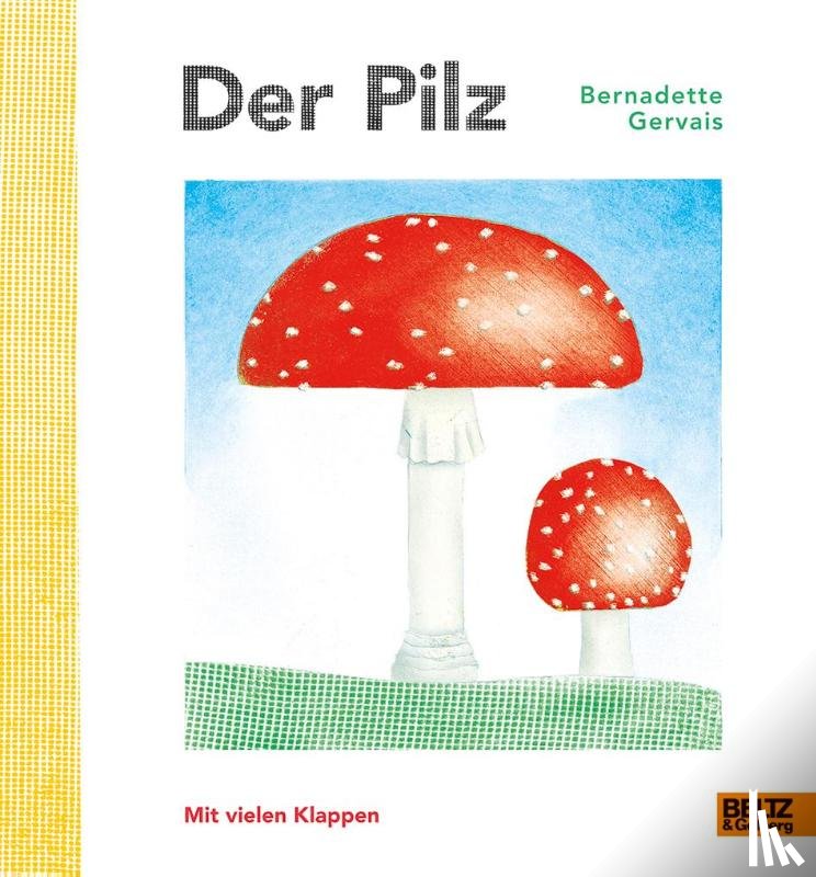 Gervais, Bernadette - Der Pilz