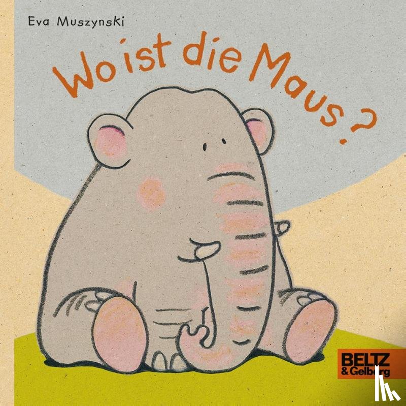 Muszynski, Eva - Wo ist die Maus?