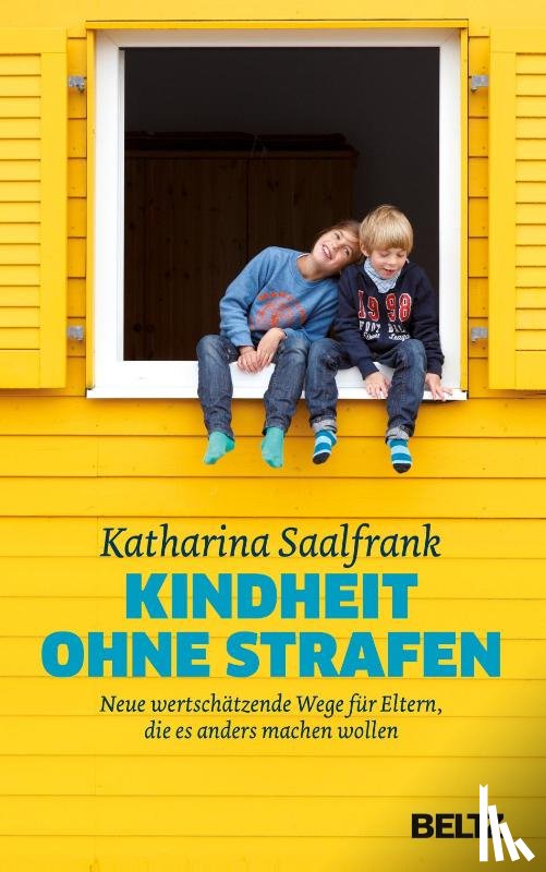 Saalfrank, Katharina - Kindheit ohne Strafen