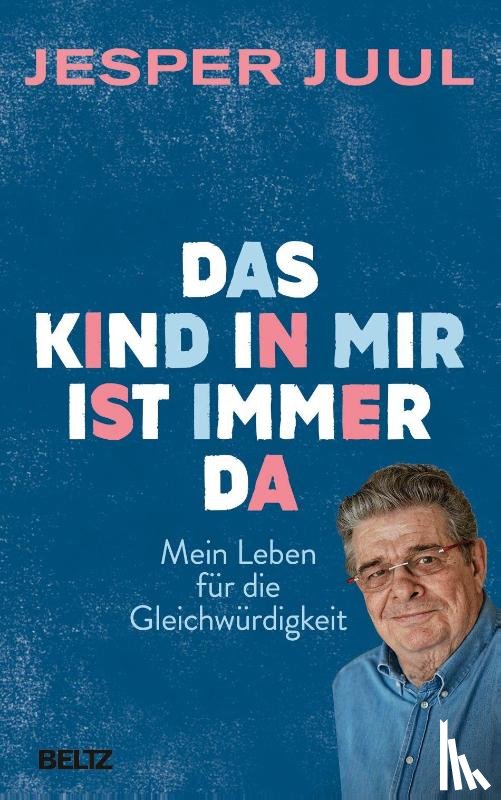 Juul, Jesper - Das Kind in mir ist immer da