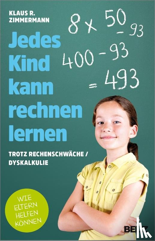 Zimmermann, Klaus R. - Jedes Kind kann rechnen lernen