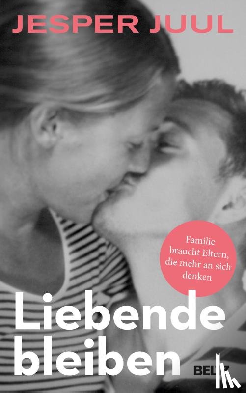 Juul, Jesper - Liebende bleiben