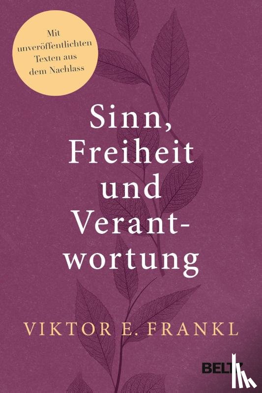 Frankl, Viktor E. - Sinn, Freiheit und Verantwortung