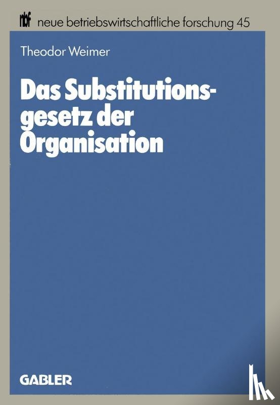 Theodor Weimer - Das Substitutionsgesetz Der Organisation
