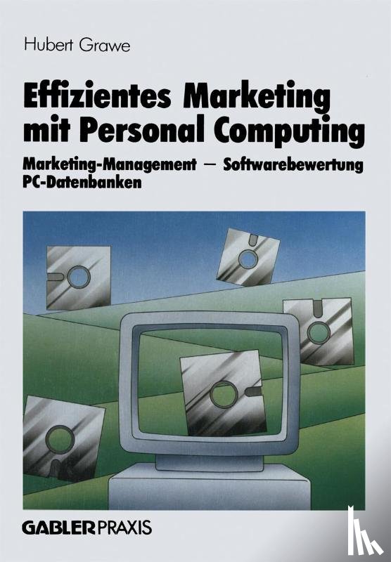 Hubert Grawe - Effizientes Marketing Mit Personal Computing