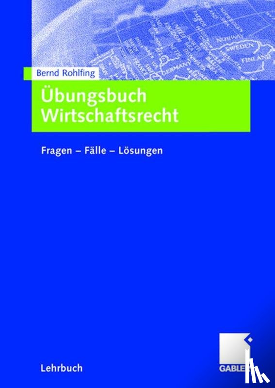 Bernd Rohlfing - UEbungsbuch Wirtschaftsrecht