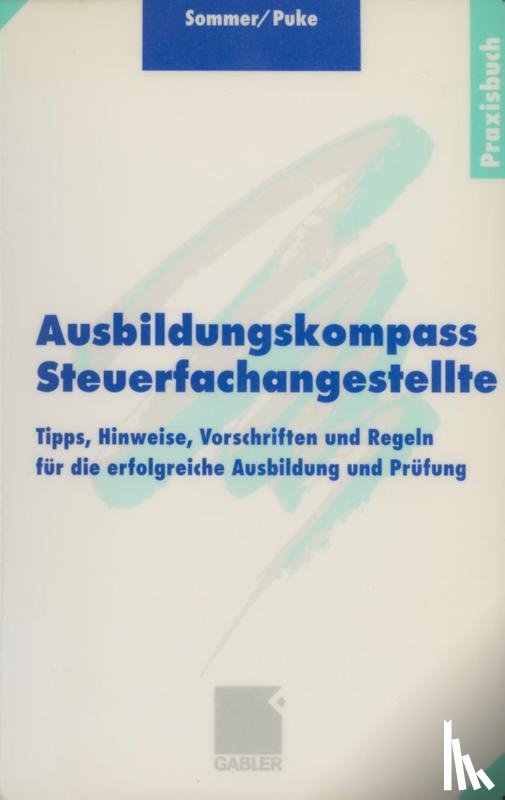 Wolfgang Sommer, Michael Puke - Ausbildungskompass Steuerfachangestellte