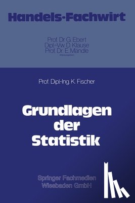 Fischer, Klaus - Grundlagen der Statistik