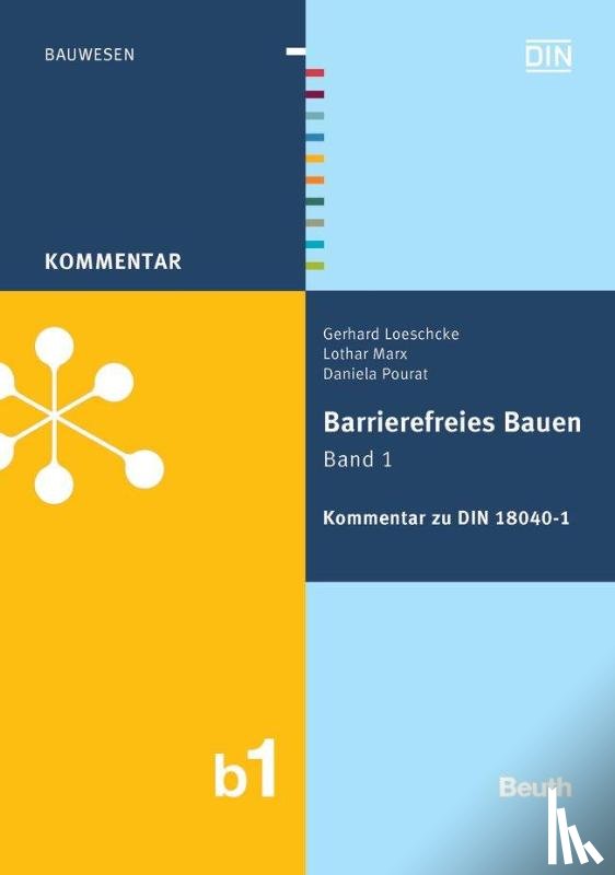 Loeschcke, Gerhard, Marx, Lothar, Pourat, Daniela - Barrierefreies Bauen Band 1