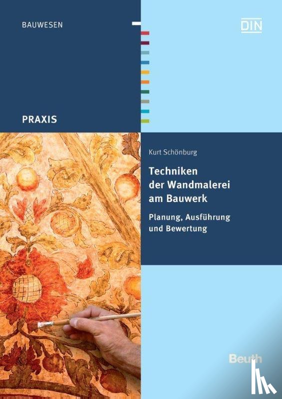 Schönburg, Kurt - Techniken der Wandmalerei am Bauwerk