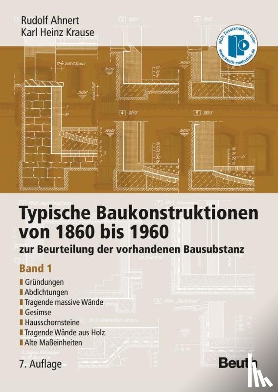 Ahnert, Rudolf, Krause, Karl Heinz - Typische Baukonstruktionen von 1860 bis 1960. Band 1