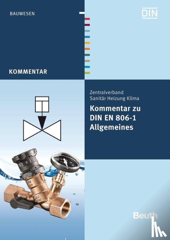 Heinrichs, Franz-Josef, Klement, Jürgen, Köllisch, Jakob, Rickmann, Bernd - Kommentar zu DIN EN 806-1