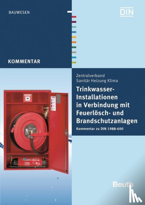 Heinrichs, Franz-Josef, Biskupek, Lars, Götsch, Enrico, Haker, Herwig - Trinkwasser-Installationen in Verbindung mit Feuerlösch- und Brandschutzanlagen