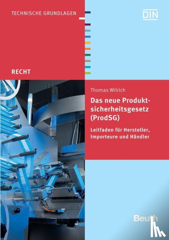 Wilrich, Thomas - Das neue Produktsicherheitsgesetz (ProdSG)