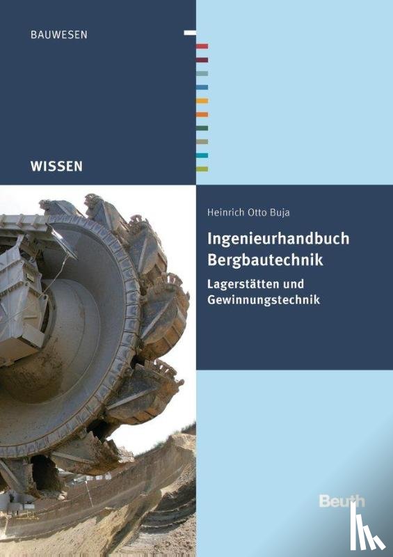 Buja, Heinrich Otto - Ingenieurhandbuch Bergbautechnik