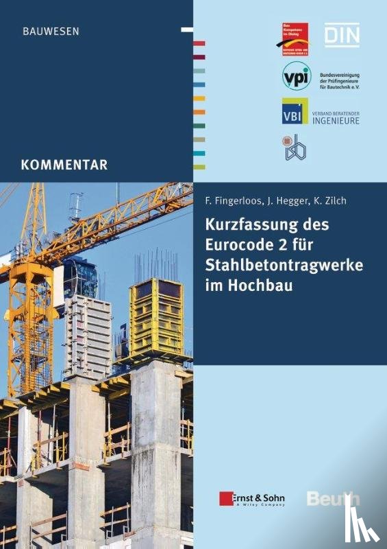 Fingerloos, Frank, Hegger, Josef, Zilch, Konrad - Kurzfassung des Eurocode 2 für Stahlbetontragwerke im Hochbau