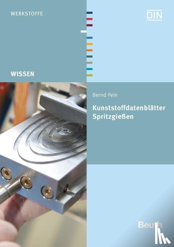 Fein, Bernd - Kunststoffdatenblätter Spritzgießen