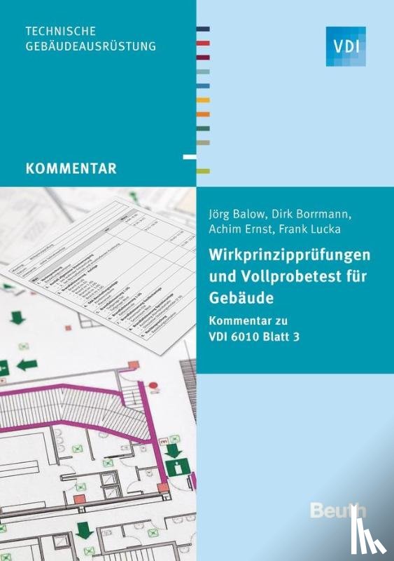 Balow, Jörg, Borrmann, Dirk, Ernst, Achim, Lucka, Frank - Wirkprinzipprüfungen und Vollprobetest für Gebäude